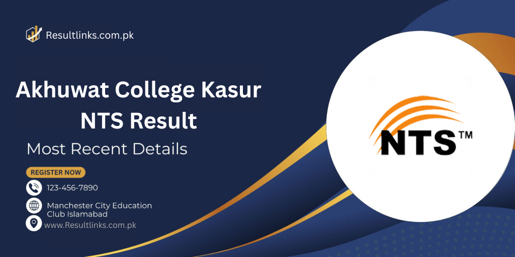 Akhuwat College Kasur NTS Result